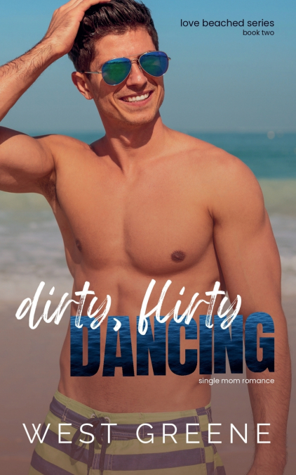 DIRTY, FLIRTY DANCING
