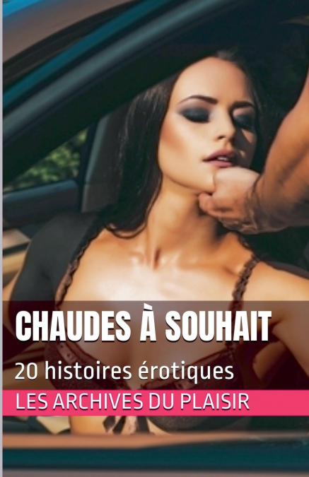 CHAUDES A SOUHAIT