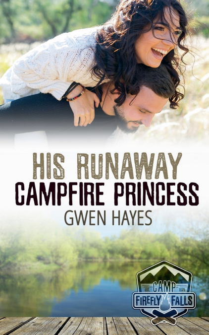 HIS RUNAWAY CAMPFIRE PRINCESS