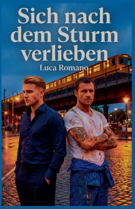 SICH NACH DEM STURM VERLIEBEN