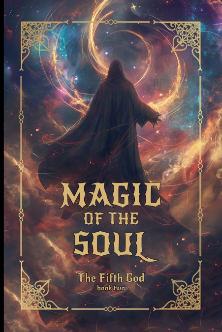 MAGIC OF THE SOUL
