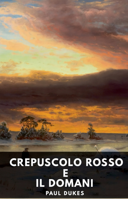 CREPUSCOLO ROSSO E IL DOMANI