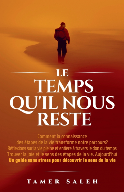LE TEMPS QU?IL NOUS RESTE