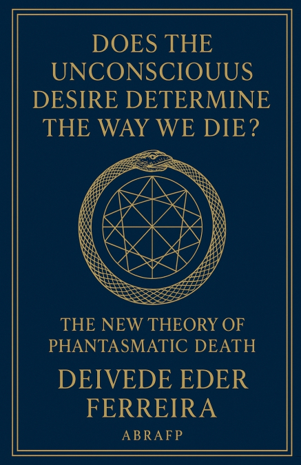 DOES THE UNCONSCIOUS DESIRE DETERMINE THE WAY WE DIE?