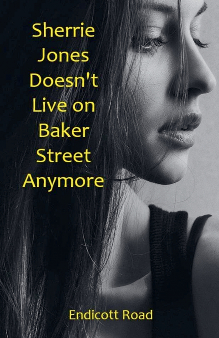 SHERRIE JONES DOESN?T LIVE ON BAKER STREET ANYMORE