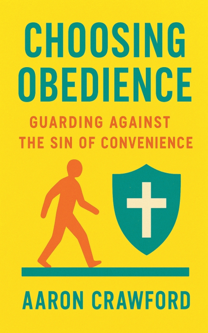 CHOOSING OBEDIENCE