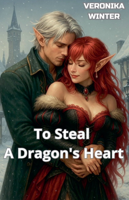 TO STEAL A DRAGON?S HEART