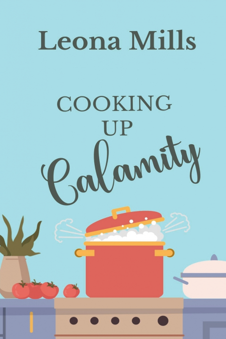 COOKING UP CALAMITY