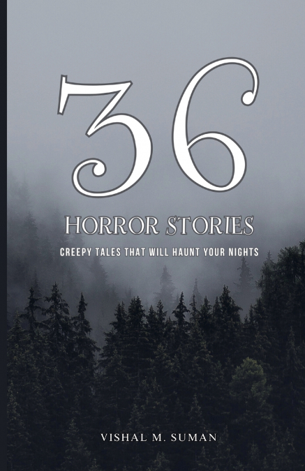 36 HORROR STORIES