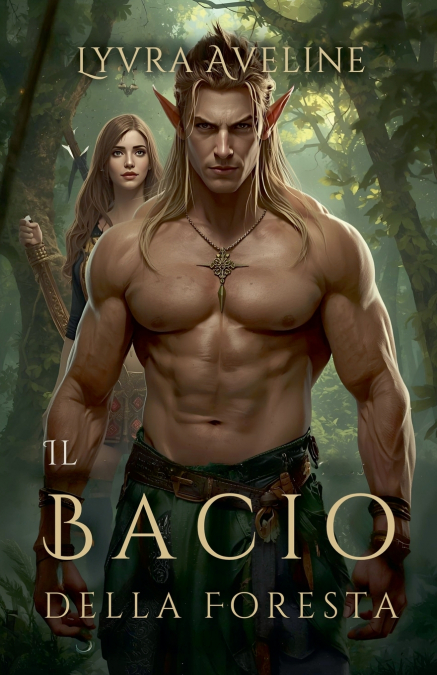 IL BACIO DELLA FORESTA