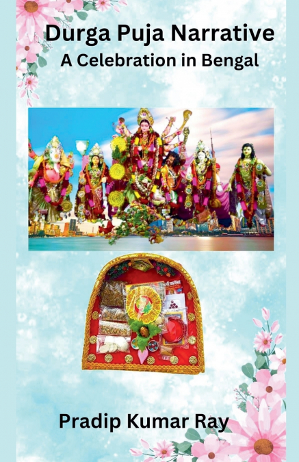 DURGA PUJA NARRATIVE