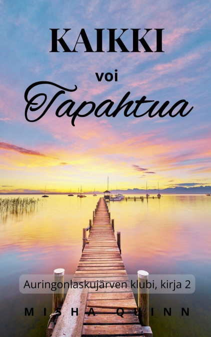 KAIKKI VOI TAPAHTUA