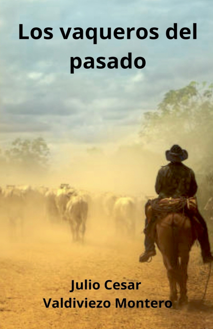 LOS VAQUEROS DEL PASADO