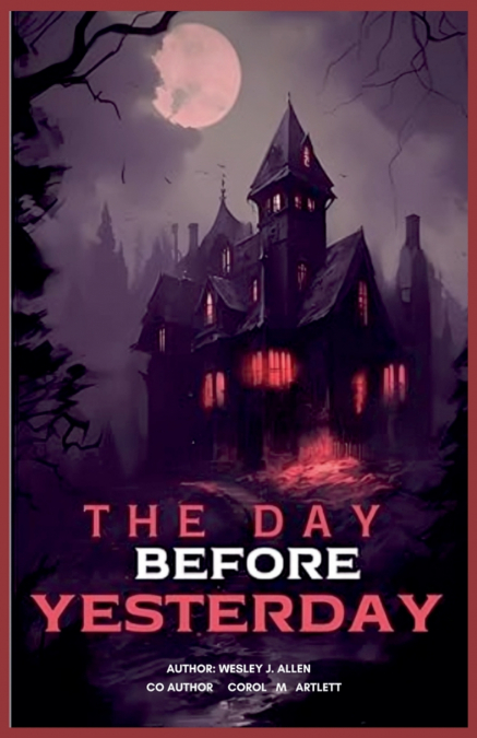 THE DAY BEFORE YESTERDAY