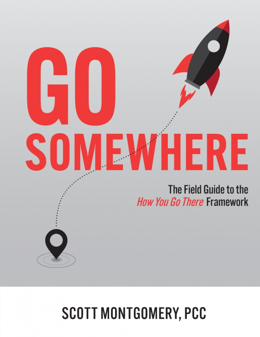 GO SOMEWHERE