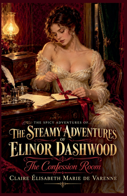 THE STEAMY ADVENTURES OF ELINOR DASHWOOD