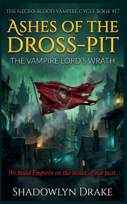 ASHES OF THE DROSS-PIT