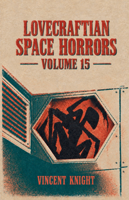 LOVECRAFTIAN SPACE HORRORS VOLUME 15