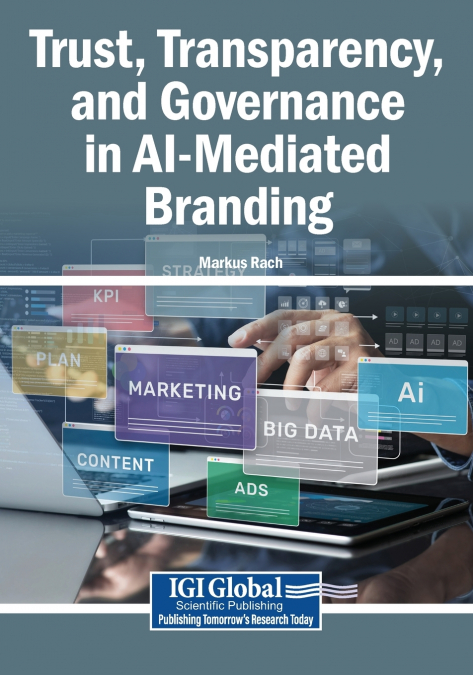 TRUST, TRANSPARENCY, AND GOVERNANCE IN AI-MEDIATED BRANDING