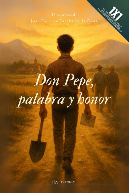 DON PEPE, PALABRA Y HONOR