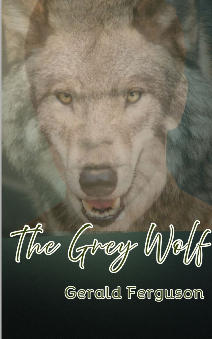 THE GREY WOLF