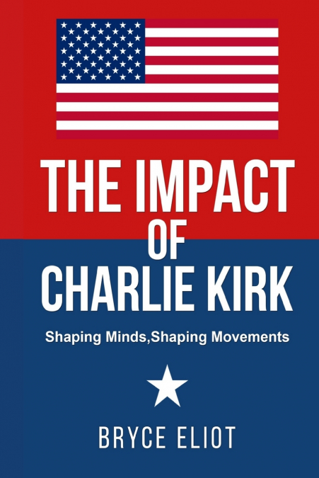 THE IMPACT OF CHARLIE KIRK