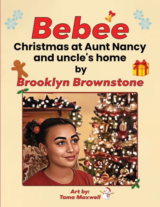 BEBEE, CHRISTMAS AT AUNT NANCY AND UNCLE?S HOME