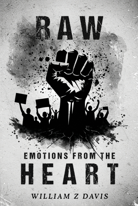 RAW EMOTIONS FROM THE HEART