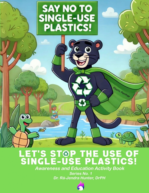 LET?S STOP THE USE OF SINGLE-USE PLASTICS