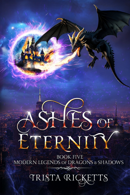 ASHES OF ETERNITY (MODERN LEGENDS OF DRAGONS AND SHADOWS, BO