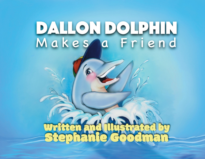 DALLON DOLPHIN MAKES A FRIEND