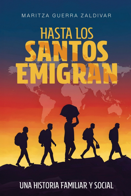 HASTA LOS SANTOS EMIGRAN