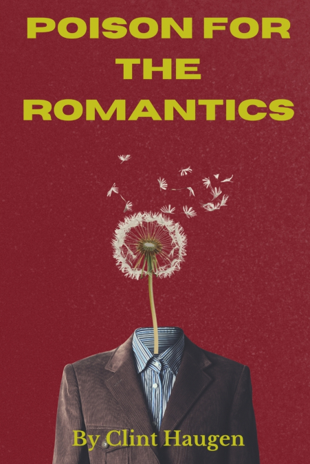 POISON FOR THE ROMANTICS