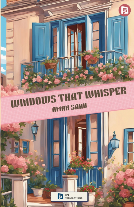 WINDOWS THAT WHISPER ( ENGLISH AND HINDI)