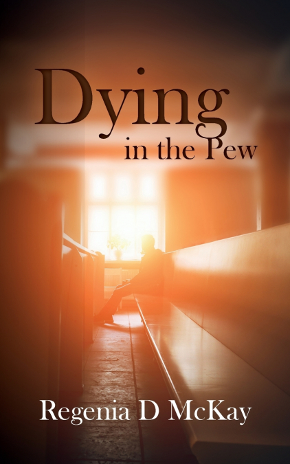 DYING IN THE PEW