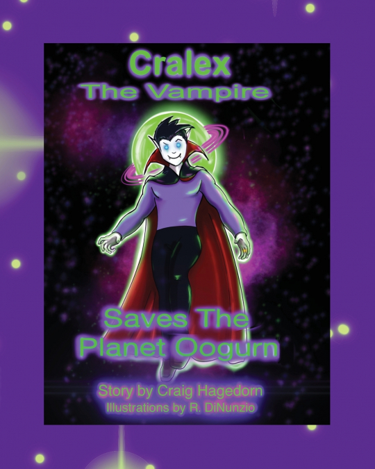 CRALEX THE VAMPIRE SAVES THE PLANET OOGURN