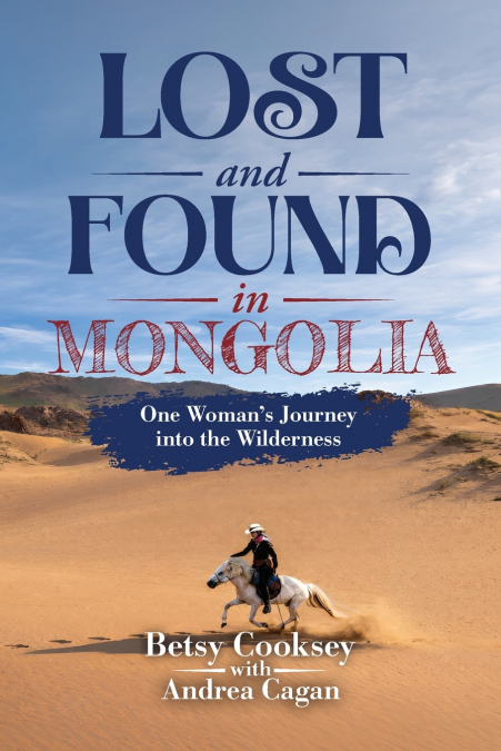 LOST AND FOUND IN MONGOLIA