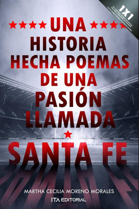 UNA HISTORIA HECHA POEMAS DE UNA PASION LLAMADA SANTA FE