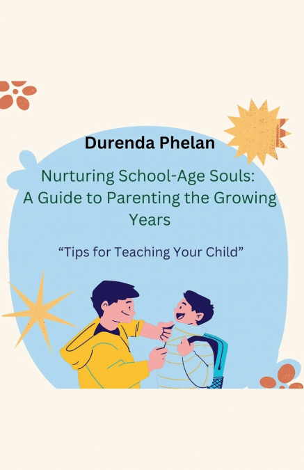 NURTURING SCHOOL-AGE SOULS
