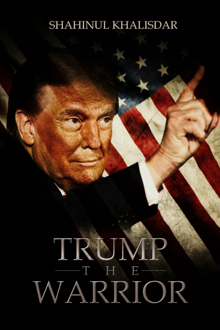 TRUMP, THE WARRIOR