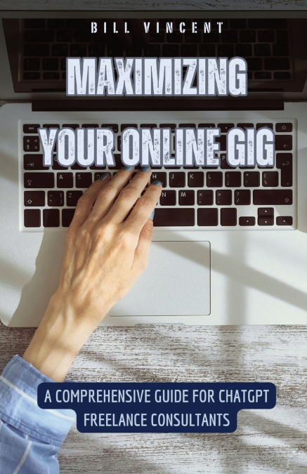 MAXIMIZING YOUR ONLINE GIG
