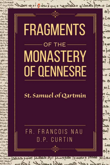 FRAGMENTS OF THE MONASTERY OF QENNESRE