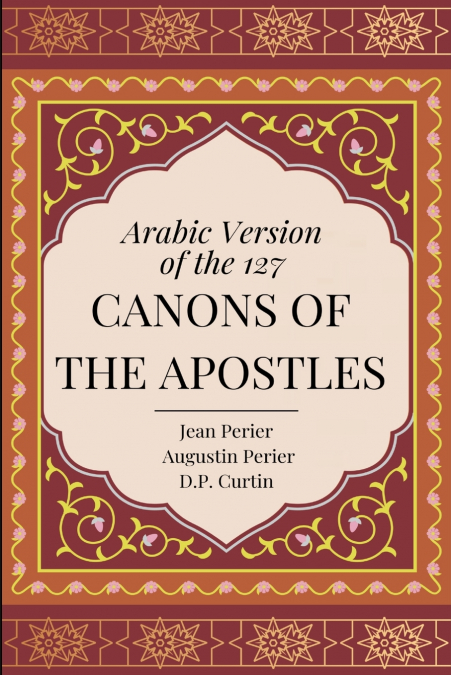 ARABIC VERSION OF THE 127 CANONS OF THE APOSTLES