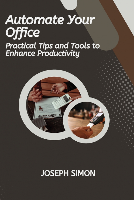 AUTOMATE YOUR OFFICE