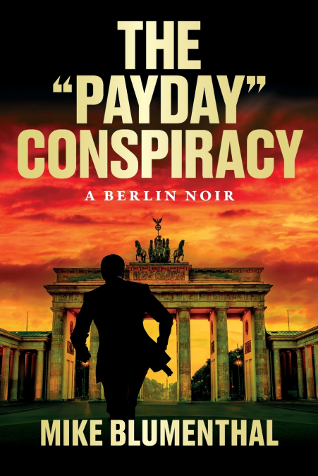 THE 'PAYDAY' CONSPIRACY