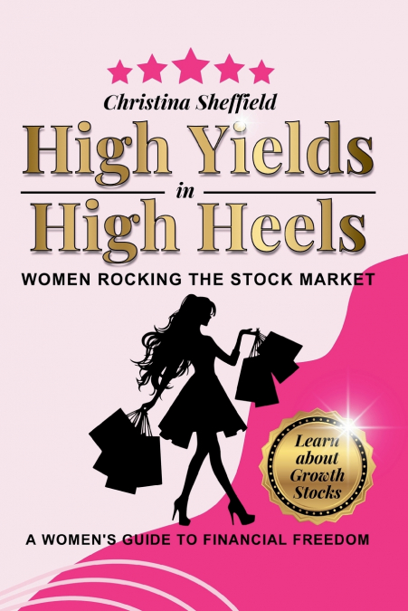 HIGH YIELDS IN HIGH HEELS