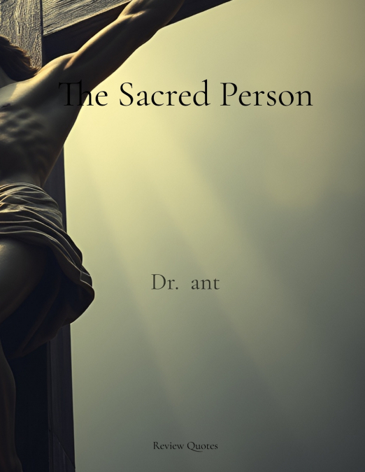 THE SACRED PERSON