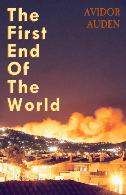 THE FIRST END OF THE WORLD