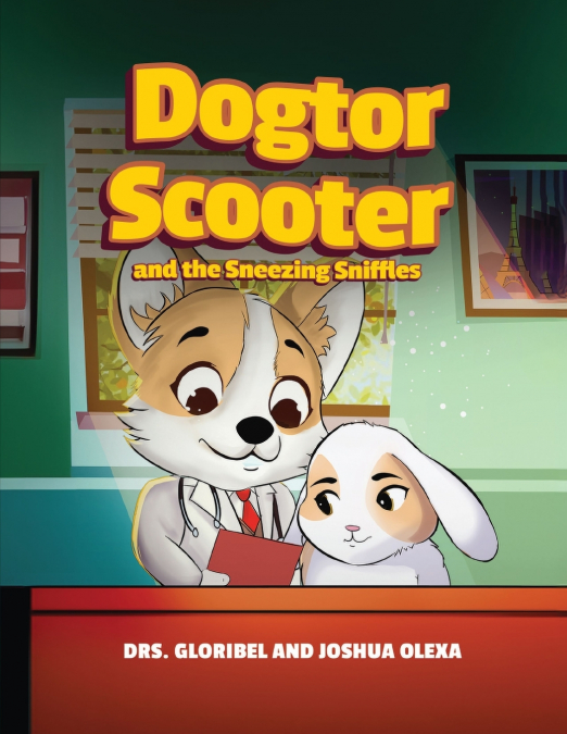 DOGTOR SCOOTER AND THE SNEEZING SNIFFLES