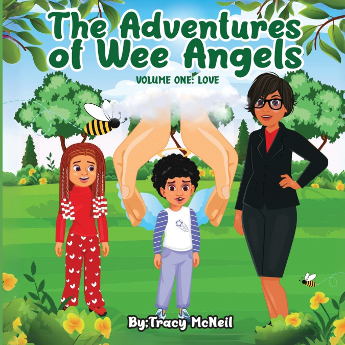 THE ADVENTURES OF WEE ANGELS VOLUME ONE